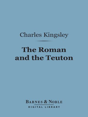 cover image of The Roman and the Teuton (Barnes & Noble Digital Library)